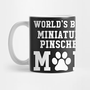 World’s Best Miniature Pinscher Mom Mug